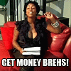 Get Money Brehs
